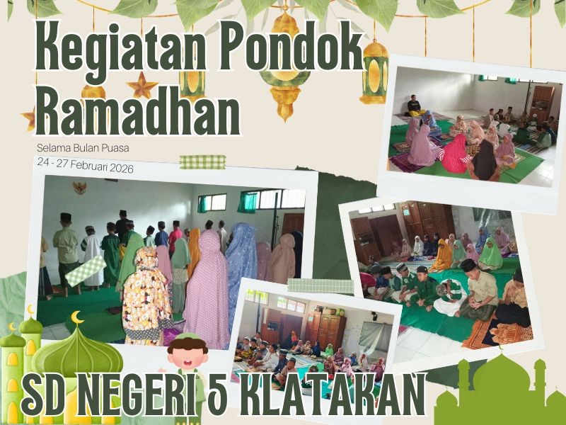 🌙 Pondok Ramadhan 1447 H di SD Negeri 5 Klatakan  24–27 Februari 2026 | SD Negeri 5 Klatakan